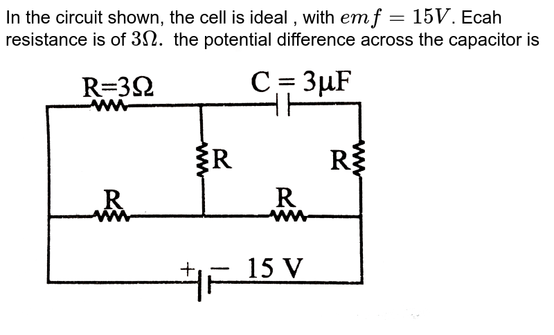 The Circuit Is Shown In Figure The Cell Is Ideal With E M F Of 1