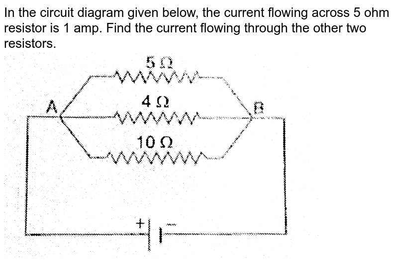 Through The Resistor 5 Ohm A Current Of 1 Ampere Is Flowing I