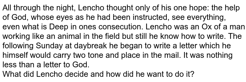 What Did Lencho Write In His Letter To God How Did He Place It I