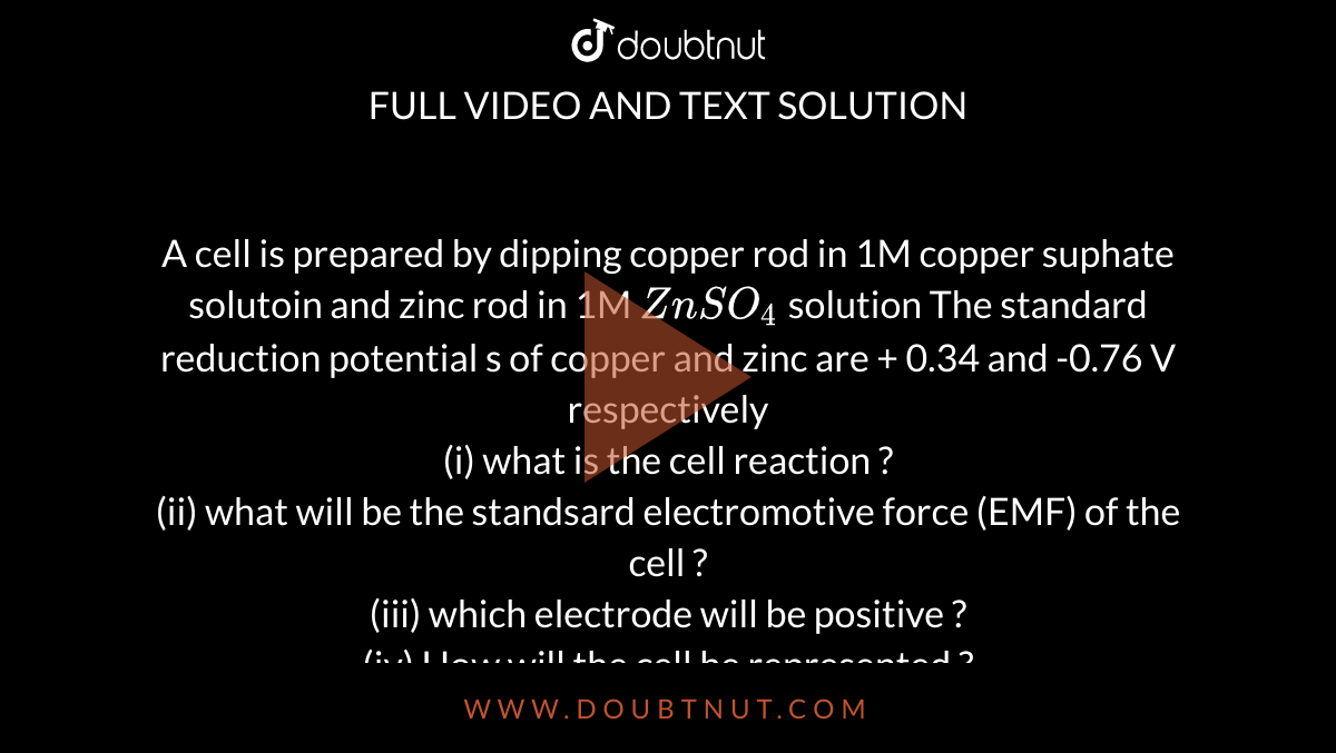 A Cell Is Prepared By Dipping Copper Rod In M Copper Suphate Solutoin