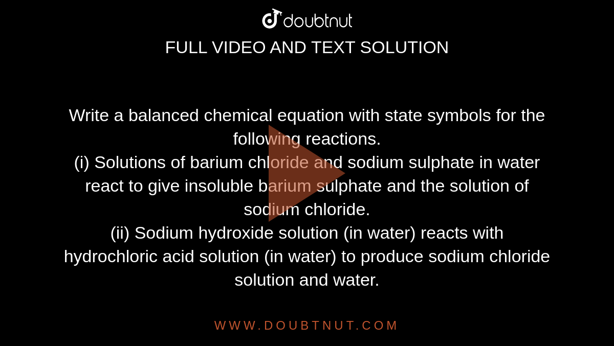 Write A Balanced Chemical Equation With State Symbols For The Following