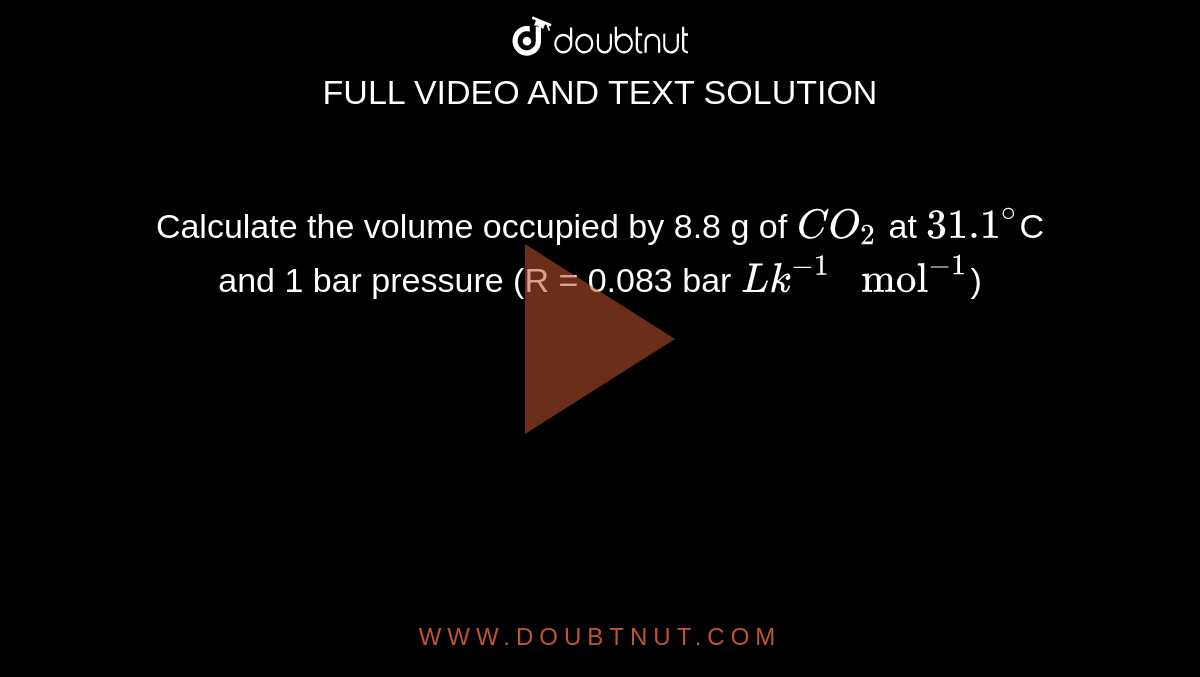 Calculate The Volume Occupied By G Of Co At C And Bar P