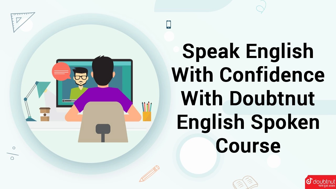 Speak English with Confidence: Doubtnut's Spoken English Course