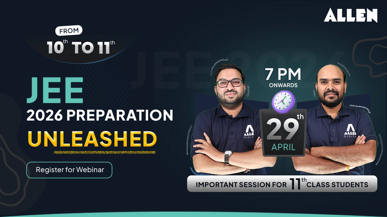 From 10th to 11th: JEE 2026 Preparation Unleashed