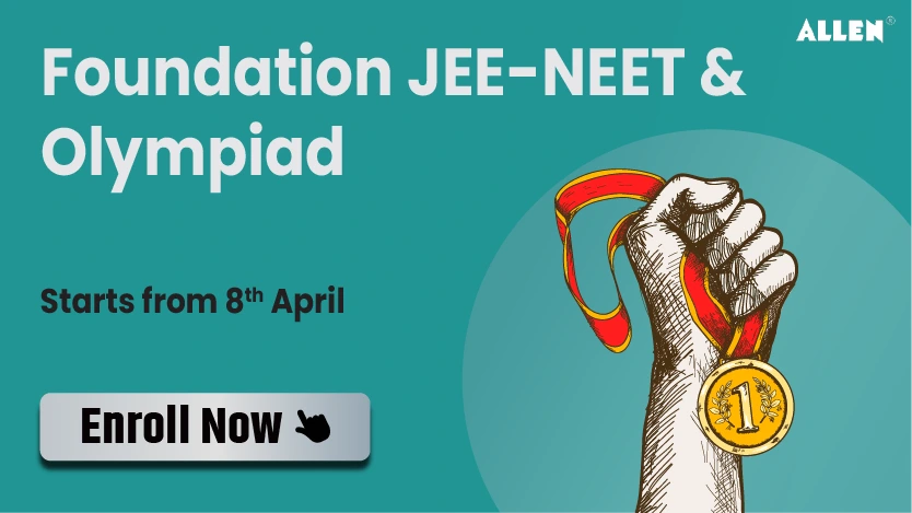 Class 8 | Foundation JEE-NEET & Olympiad
