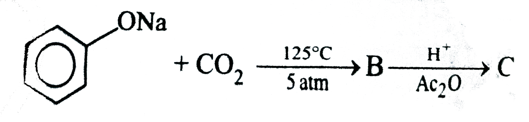 Sodium  phenoxide when heated with CO(2) under pressure at 125^(@) C yield a product which on acetylation product C