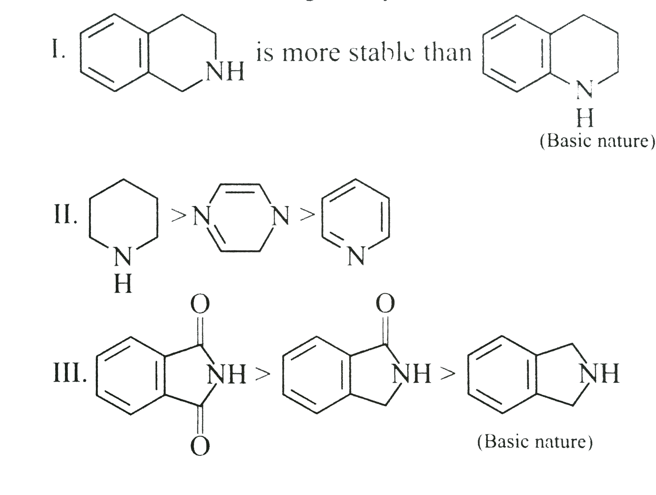 Consider the following comparison of nature of amines is more stable than Correct comparison is