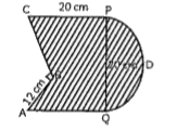 In the figure, PDQ is a semicircle of diameter 20 cm, CP = AQ = 20 cm and AB = 12 cm. If AB bot BC, find the area of the shaded region. (Use pi = 3.14)