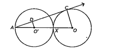 In fig 7, two equals circles, with centres O and O', touch each other at X. OO' produced meets the circle with centre O' at A. Ac is tangent to the circle with centre O, at the point C. O'D is perpendicular to AC. Find the value of (DO')/(CO).