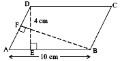 In parallelogram ABCD, AB = 10 cm and DE = 4 cm   Find  (i) The area of ABCD.   (ii) The length of BF, if AD = 6 cm