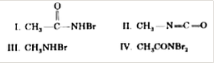 CH3 CONH2 ,Br2 व KOH उत्पाद के रूप में CH3 NH2  देते हैं  अभिक्रिया के मध्यवर्ती है