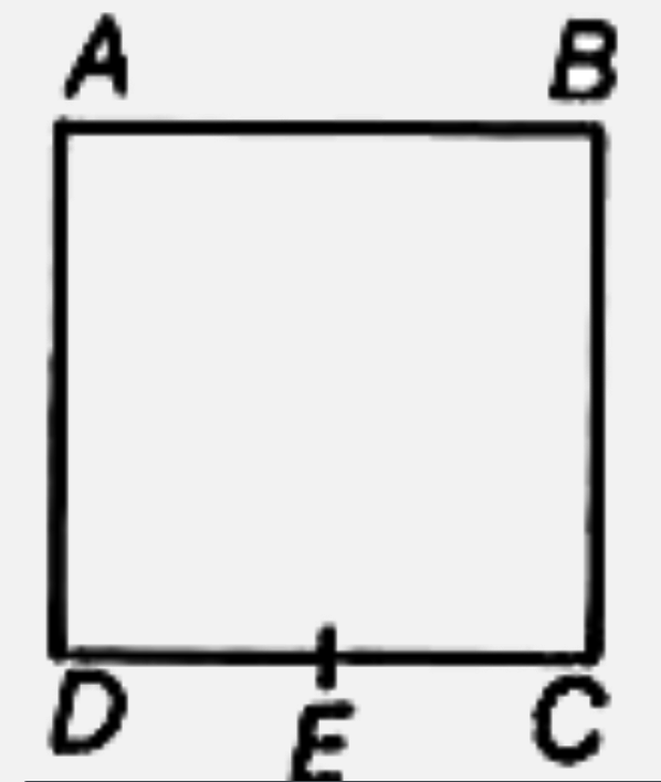 प्रतिरोध R के एक तार को चित्रानुसार एक वर्ग ABCD में मोड़ा गया है। बिन्दु E तथा c के बीच प्रभावी प्रतिरोध का मान होगा (E भुजा CD का मध्य-बिन्दु है)