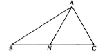 यदि AN त्रिभुज ABC  का मीडियन (माध्यिका ) है , तब