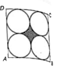 ABCD is a square , inside  which 4 circles with radius 1 cm , each are touching each other . What is the area of the shaded region ?