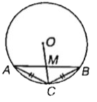 In the given figure the two chords AC and BC are equal. The radius OC intersect AB at M, then AM : BM is :