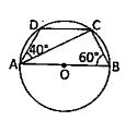 প্রদত্ত চিত্রে, AB ব্যাস, angleCAD = 40^@ এবং angleABC = 60^@ হলে, angleACD= কত ?