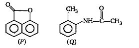 यौगिक (P) तथा (Q) का पृथक-पृथक Br(2)//Fe हैलोजनीकरण (halogenation) किया जाता है। प्रत्येक दशा में बनने वाले उत्पाद क्रमश: क्या होंगे?