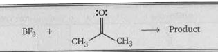 Consider the following reaction of boron trifluoride (BF3)  and acetone:       What is the critical HOMO (nucleophile) of this reaction ?