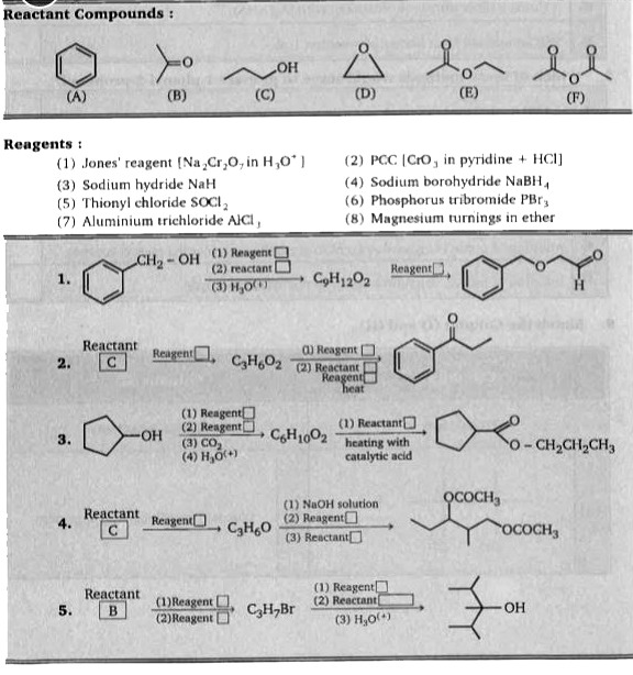 This problem is an introduction to the planning of multistep syntheses   For use, you have six reactant compounds (A through F) , and eight reagents (1 through 8), shown below   Following these lists, five multistep syntheses are outlined. For each of these, certain reactants or reagents must be identified by writing an appropriate letter or number in designated answer boxes. Write a single letter or number, indicating your choice ofthe best reactant or reagent, in each answer box.