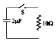 दिए गए R-C परिपथ में कुल 3.6xx10^(-3)J ऊर्जा 10Omega प्रतिरोध में उत्पन्न होती है, जब स्वीच को बंद किया जाता है। संधारित्र पर प्रारम्भिक आवेश है।