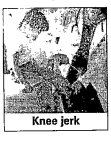 What is knee jerk reflex?