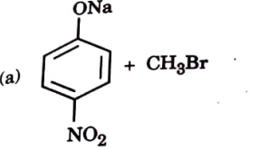 Which of the following is an appropriate set of reactants for the preparation of 1-methoxy-4-nitrobenzene and why?   Do the following con