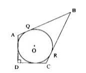 उपर्युक्त चित्र में चतुर्भुज ABCD में एक अंतर्वृत्त है। BC = 38 cm, QB = 27 cm, DC = 25 cm
 
और AD, 
DC पर लंब है। वृत्त की त्रिज्या कितनी है ?