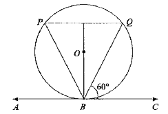 If ABC is tangent to the circle at point B whose centres is O,PQ is a chord parallel to AC and  angle QBC = 60^(@) ,