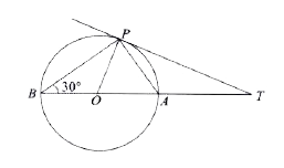 In figure , BOA is a diameter of circle and the tangent at point P meets BA produced at. T if  angle PBO = 30 ^(@)   then  angle PTA =