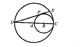 If the diagram, D C is a diameter of the large circle centered at A, and A C is a diameter of the smaller circle centered at B. If D E is tangent to the smaller circle at F and D C=12 then the length of D E is  .