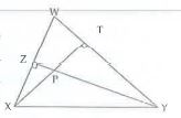 In the adjoining figure, seg YZ and seg XT are altitudes of triangle WXY which intersect each other at point P. Prove that square WZPT is a cyclic quadrilateral.