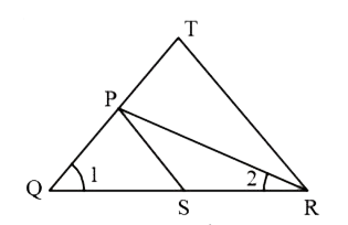 In the given figure, (QR)/(QS)= (QT)/(PR) and angle1 = angle2 then prove that trianglePQS ~ triangleTQR.