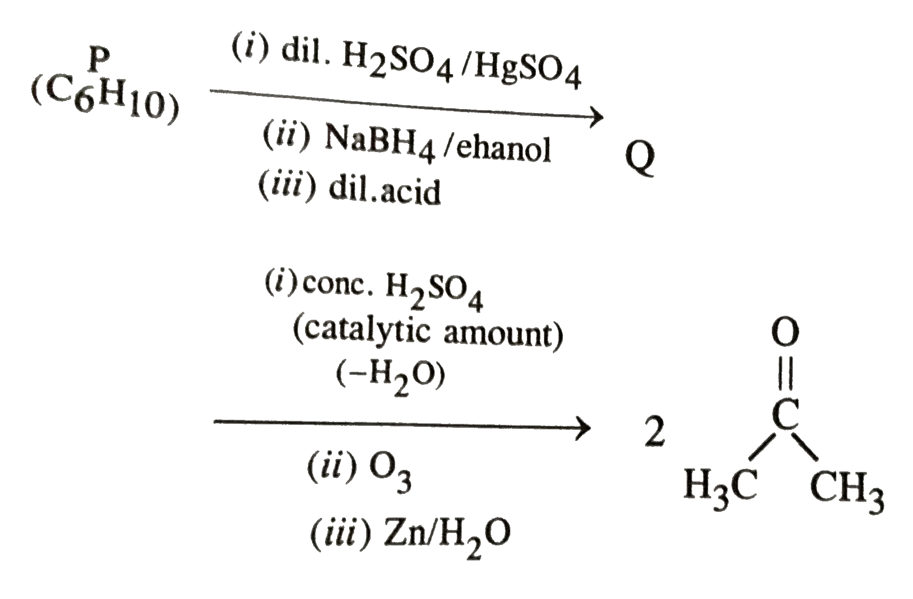 An acyclic hydrocarbon P, having molecular fromula C(6)H(10) gave acetone as the only organic product through the followig sequence of reaction in which Q is an intermediate organicn compound       The structure of compound P is