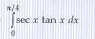 Evaluate the following integrals: