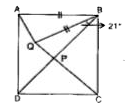 ABCD is a square, BA = BQ, QRC and BPD are straight lines and angle PBQ = 21^(@). Then, angle BAQ equals