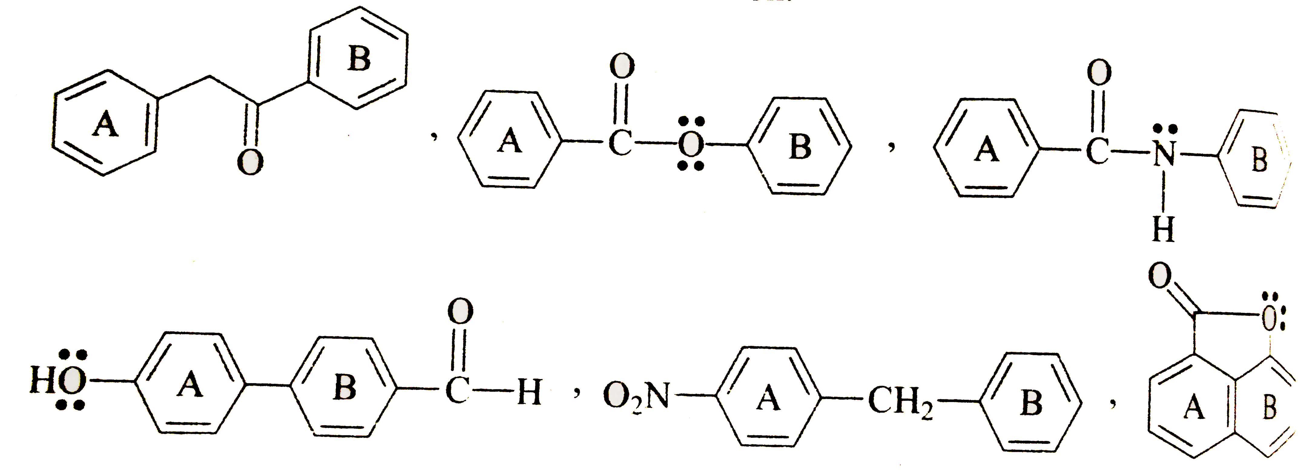 Each of the compounds shows below has two  aromatic ring.  Labled as A and Identify  number of compounds in  which  ring B is more active than  ring A for  electrophilic aromatic substitution  reaction .