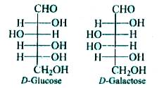 Following are the structure of D-Glucose and D-Galactose.        Which of the following statements are correct about these compounds?