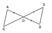 In Figure O
is the mid-point of A B\ a n d\ C Ddot
Prove that 
\ A O C~=\ \ B O D
 (b)
  A C=B D
 (iii) A C||B D