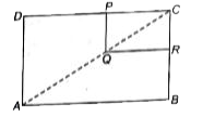 चित्र में ,  ABCD   और  PQRC   आयात   हैं जहाँ  Q,AC  का मध्य  बिंदु   है , तो कौन -सा कथन  सत्य है ?