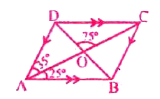 बगल के चित्र में समांतर चतुर्भुज ABCD है जिसमें angle DAO =35°, angle OAB = 25° तथा angle DOC=75° है तो ज्ञात करें।        angle ODC