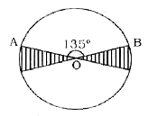 नीचे दिए गए वृत्त में कोण AOB को 135 डिग्री के रूप में दर्शाया गया है और छायांकित भाग वृत्तीय क्षेत्र का x हिस्सा है x के मान की गणना करें।
