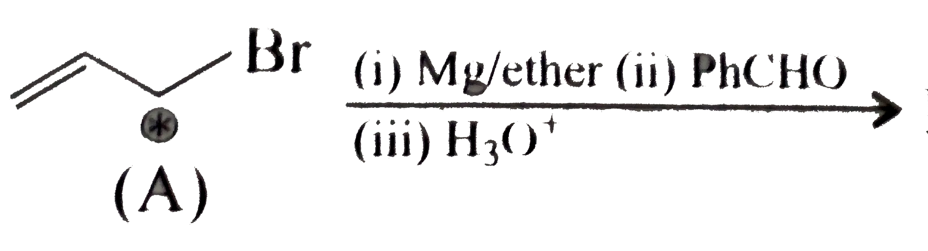 overset((i)Mg//ether(ii)PhCHO)underset((iii)H(3)O^(+))rarr Products