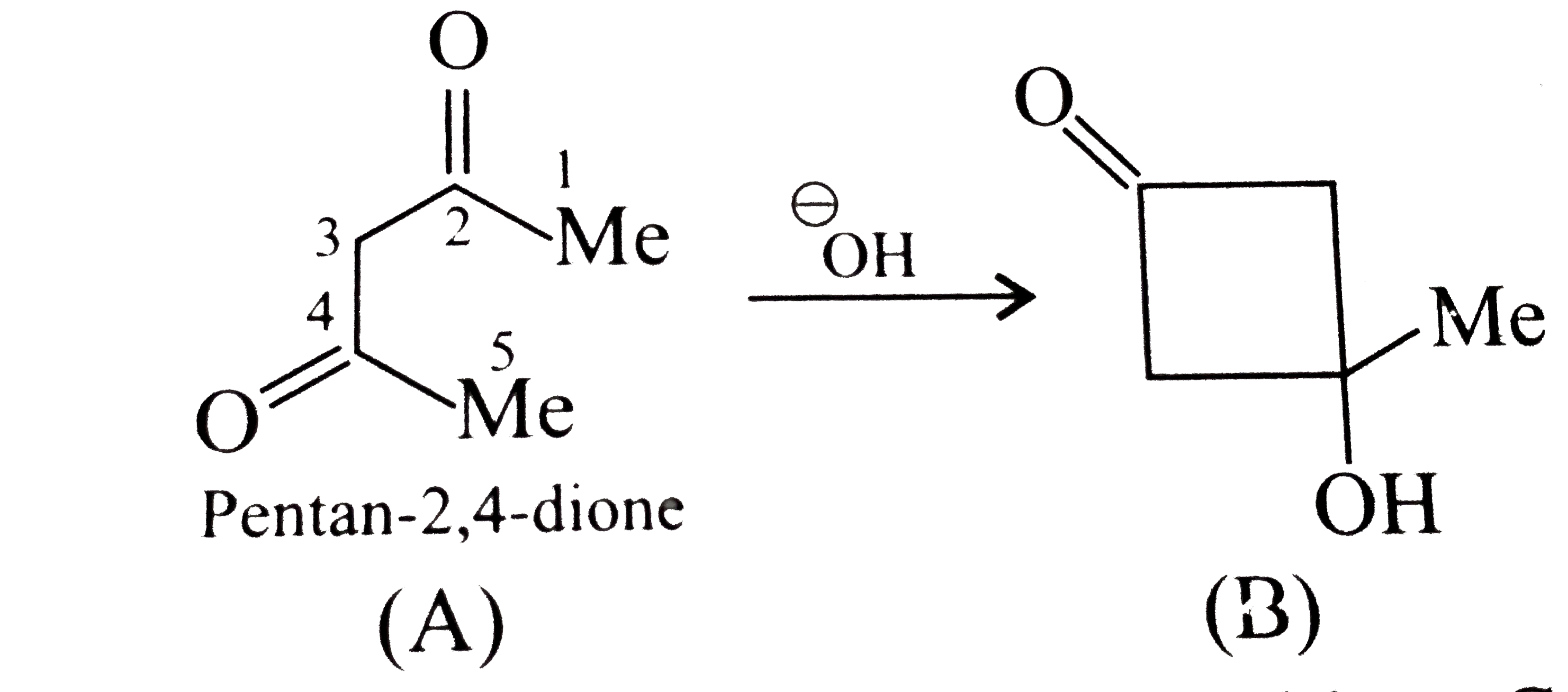 Assertion (A): The following intramolecular aldol reaction occurs.      Reason (R ): The carbanion does not add to C-4 because a strained four-membered ring would result.