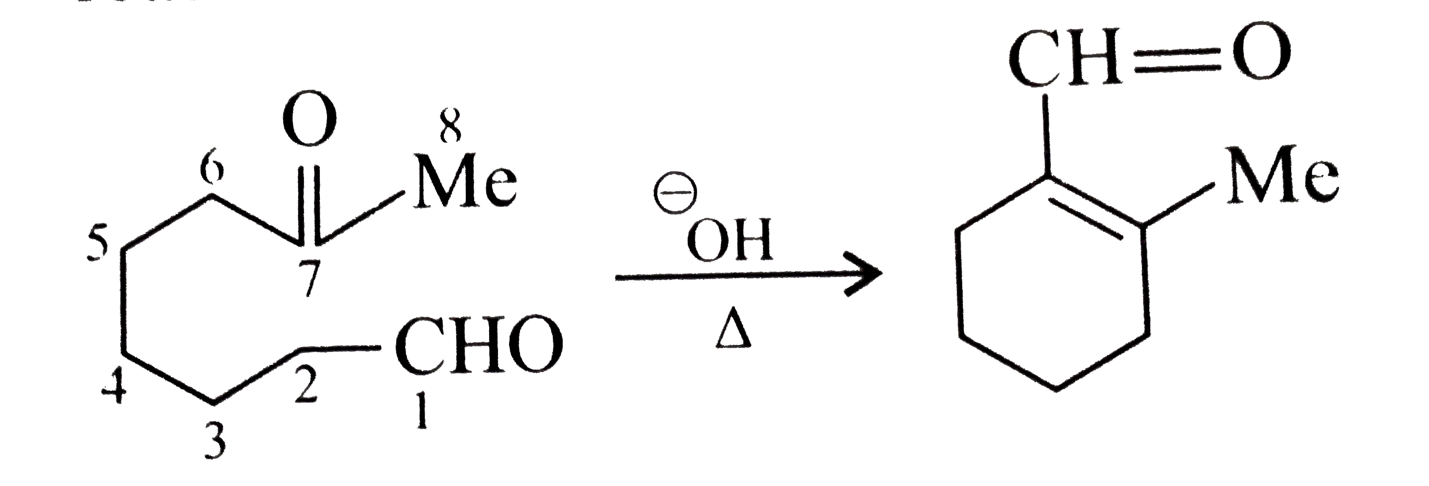 Assertion (A): The following intramolecular aldol reaction occurs.      Reason (R ): (CHO) is a better acceptor than (C==O).