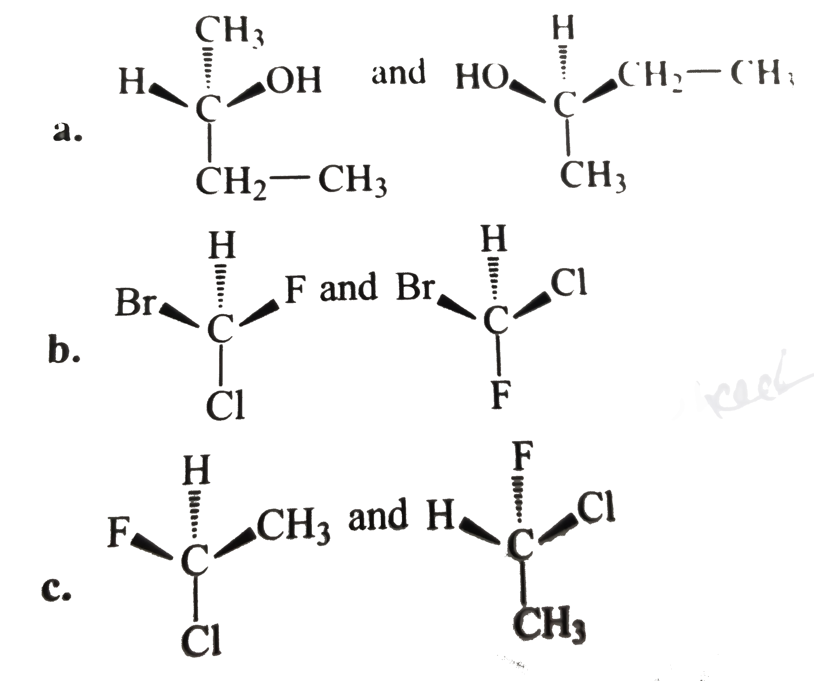 Tell whether the two structrues in each pair represent enantiomers or two molecules of the same compound in different orientions.