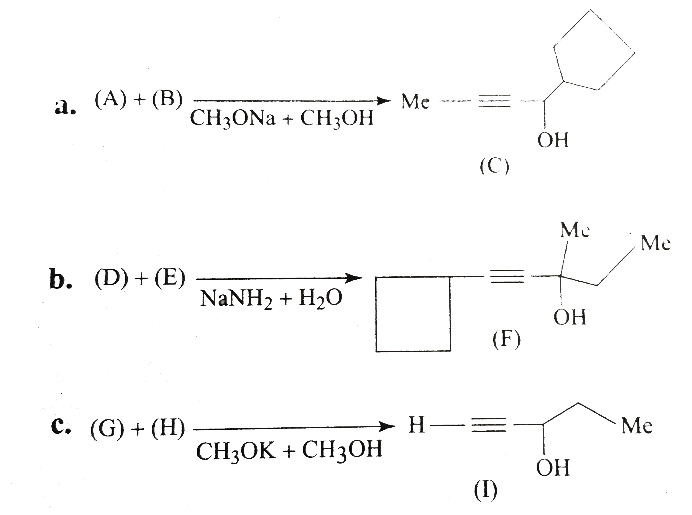 Complete the following reactions:   a.(A) + (B) underset(CH(3)ONa+CH(3)OH)rarr