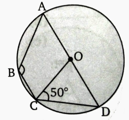 चित्र में ABCD एक चक्रीय चतुर्भुज है। जिसकी भुजा AD वृत्त का व्यास है तथा O वृत्त का केंद्र है। यदि angle OCD = 50 ^(@)  तब angle ABC =