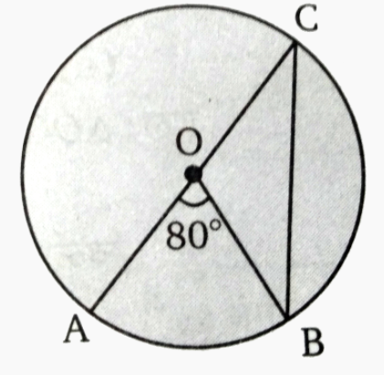 O  वृत्त का केंद्र है। AOC वृत्त का व्यास है तथा angle AOB = 80 ^(@) तब angle ACB =