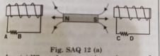 In the figure SAQ 12(a) a bar magnet moving towards the right or left induces an e.m.f. in the coils (1) and (2). Find, giving reason, the direction of induced currents through resistors AB and CD. When the magnet is moving  towards the right.