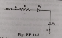 In Fig. EP 14.3, assuming the diodes to be ideal.